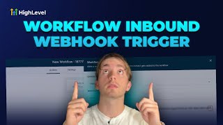 How to Use Inbound Webhooks for Contact Integration in HighLevel