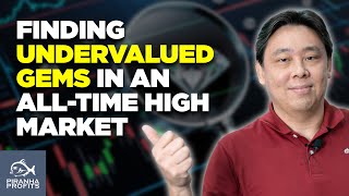 Finding Undervalued Gems in an All Time High Market