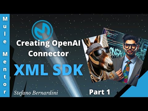 MuleSoft - Creating OpenAI Connector with XML SDK [PART 1]