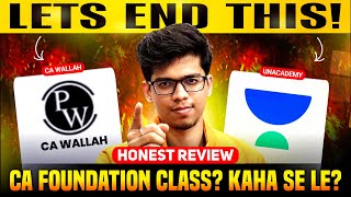 CA FOUNDATION CLASSES HONEST REVIEW| UNACADEMY or CA WALLAH? BEST CA foundation classes in 2025|ICAI
