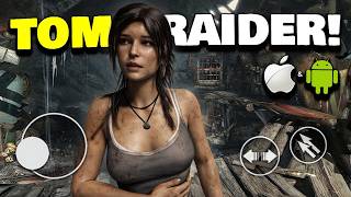 TOMB RAIDER MOBILE IS HERE! NEW AAA GAME ON iOS/ANDROID! (PC-LEVEL GRAPHICS)