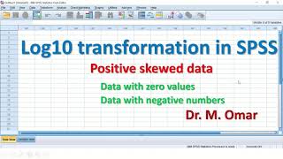 Positive skewed data LOG10 transformation in SPSS