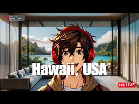 🌺 (LIVE) 24/7 Lofi Lounge Beats: Aloha Vibes | Island Escape | Dreaming | Studying 🏝️🎧📚 💕