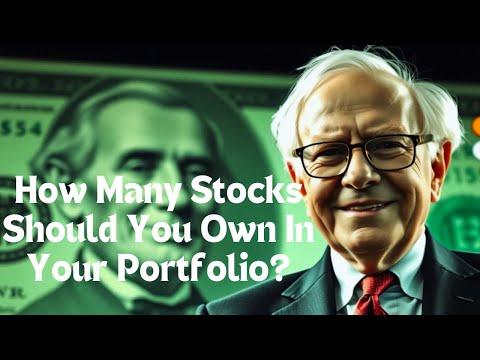 How Many Stocks Should You Own In Your Portfolio? Warren Buffett