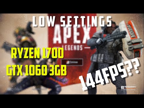 Apex Legends | RYZEN 1700 GTX 1060 | LOW SETTINGS | BENCHMARK & GAMEPLAY