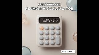How To Build a Pro Neumorphic Calculator | HTML, CSS & JS Tutorial | Code Breaker