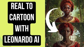 How to Turn ANY Image into Cartoon with Leonardo AI.