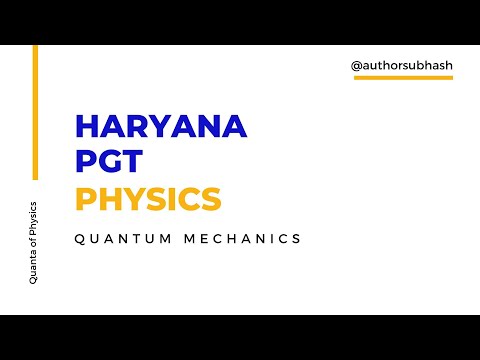 HPSC PGT Physics - Quantum Mechanics Objective Questions || Complete HPSC Syllabus