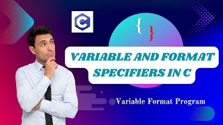 What are format specifiers in C? | What is a variable in C? with examples # 2