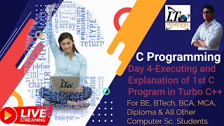 Execution of 1st C Program in Turbo C++ with Explanation in Hindi| C Programming (LIVE-Day 3)