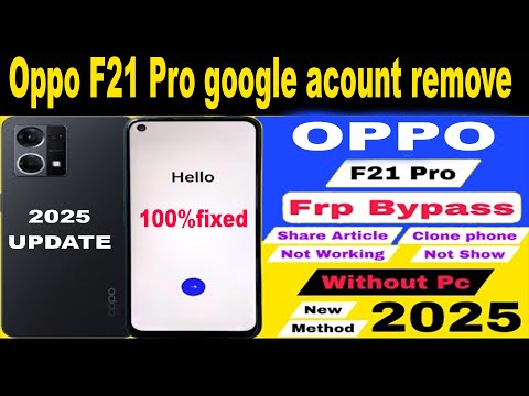 Oppo F21 Pro Google Account Lock Unlock Share Article Not Working 2025 Frp Bypass Without Pc 2025