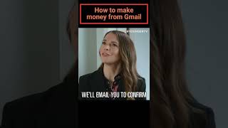 How to make money from Gmail