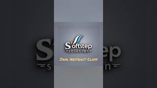 Java Abstract Classes #java #abstractclass #softstep #softstepsolution