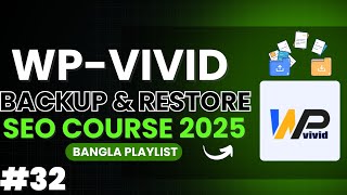 WPvivid Backup & Restore | How to Migrate WordPress Site A new host | SEO Course 2025 | Class 32