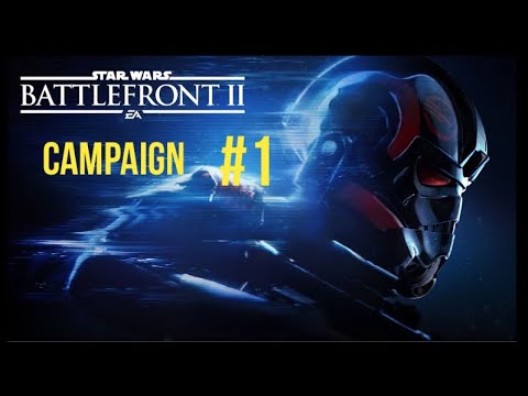 Star Wars Battlefront II campaign #1 walkthrough (Xbox one)