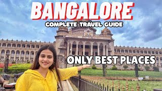 Top 5 Places you need to Visit in Bangalore | Best One Day Trip Itinerary 2025