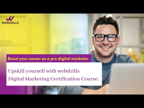 Become a certified Digital Marketer with Webdrills Advanced Digital Marketing Course | Enroll Now