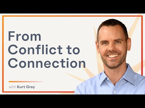 Beyond Right and Wrong: Rethinking Moral Disagreements with Kurt Gray