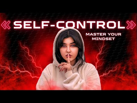 How to Practice Self-Control Daily | Master Your Mindset & Stay Focused