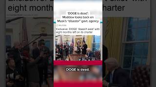 'DOGE is dead': Maddow looks back on Musk's 'disaster' govt. agency