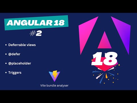 Mastering Deferrable Views and Triggers in Angular 18: A Comprehensive Tutorial