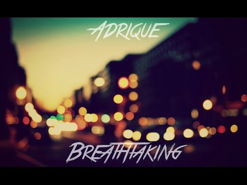 Adrique - Breathtaking (Original Mix)