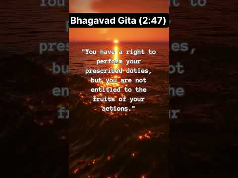 Bhagavad Gita (2:47)
