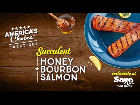 Save-A-Lot's America's Choice Creations - Honey Bourbon Salmon