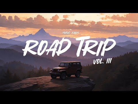 Road Trip Vol. III - Playlist for traveling | Indie/Folk/Rock Music Mix for the Road