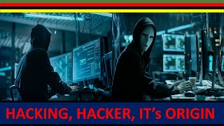 WHAT IS HACKING, HACKERS, TYPES OF HACKERS & ORIGIN | WORLDWIDE PROGRAMMER