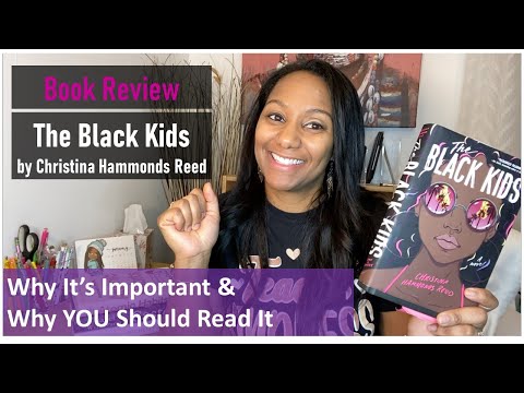 Representation Matters! Why "The Black Kids" is an IMPORTANT Read & Why YOU Should Read It