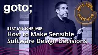 How to Make Sensible Software Design Decisions in 8 Min • Bert Jan Schrijver • GOTO 2023