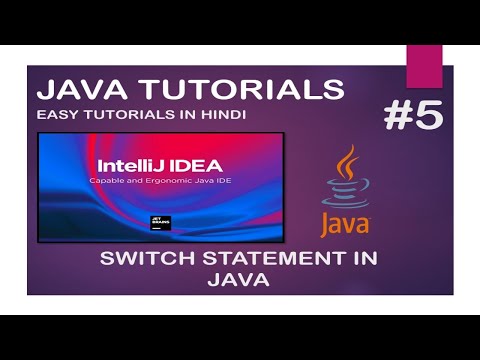 JAVA #5 | SWITCH STATEMENTS ( CONDITIONS ) IN JAVA | JAVA TUTORIALS IN HINDI | #JavaMadeEasy