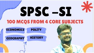 Top 100 Questions Revision | History, Economics, Geography & Polity | SPSC SI Exam Preparation
