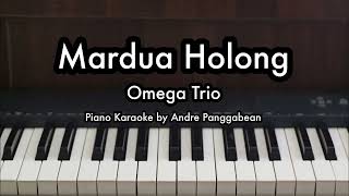Mardua Holong - Omega Trio | Piano Karaoke by Andre Panggabean