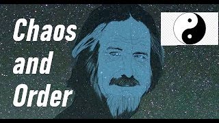Alan Watts - Chaos and Order