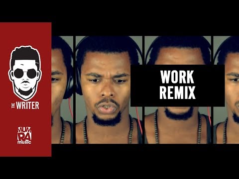 THE WRITER - WORK (RIHANNA WORK MULTITRACK ACAPELLA REMIX)