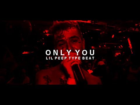 LIL PEEP x XXXTENTACION TYPE BEAT - ONLY YOU (PROD. SIDXKICK)