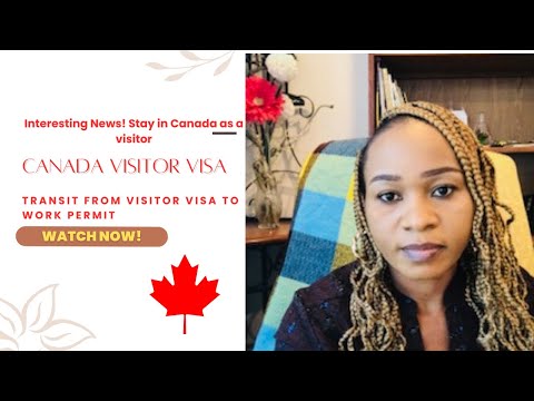 Canada Visitor Visa to Work Permit | visit and stay! -#visitorvisacanada #relocatingtocanada