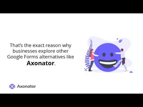 Why Axonator is best choice for mobile form compared to Google forms?