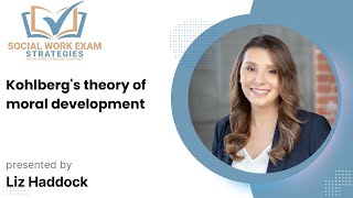 ASWB Exam Prep: Kohlberg’s Theory of Moral Development Explained