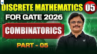 🔴 Discrete Mathematics for GATE 2026 – Part 05 | Combinatorics | Zero to Hero Series by Sridhar Sir