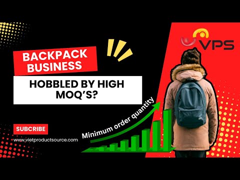 Backpack business hobbled by high MOQ's?