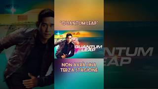❌ "Quantum Leap" CANCELLATA ❌ #quantumleap