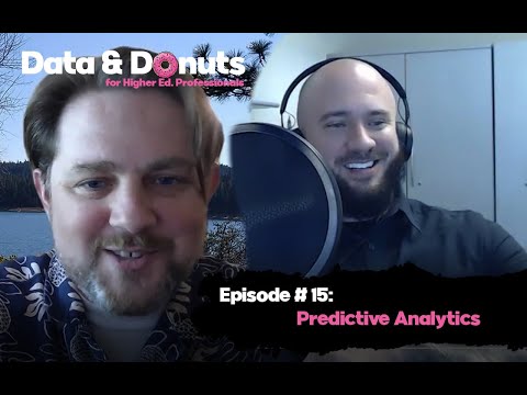 Data and Donuts Season 1: Episode 15: Predictive Analytics