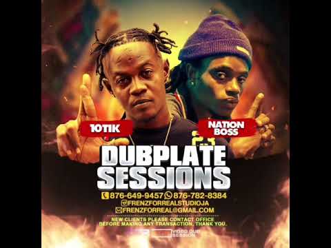 10tik x nation boss  session !
