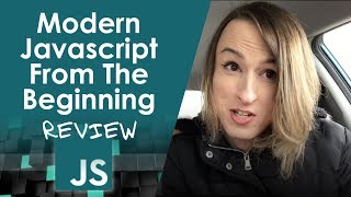 Brad Travery's Modern Javascript from the Beginning Course Review