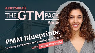 Episode 134: PMM Blueprints: Learning by Example and Building Your Brand