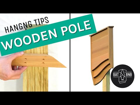 How to Mount a Bat House on a Wooden Pole
