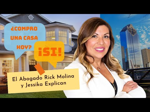 ¿Compro una Casa Hoy? Jessika y el Abogado Rick Molina Explican.